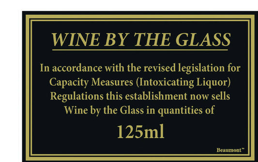 125ml Wine by the glass Law sign
