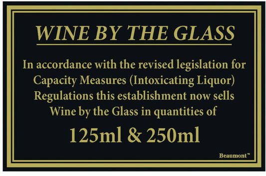125ml & 250ml Wine by the glass Law sign